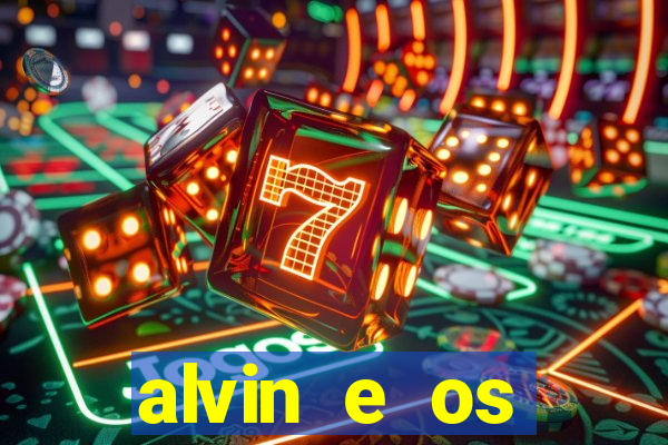 alvin e os esquilos 3 rede canais